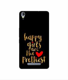 Amazon Brand - Solimo Designer Happy Girls are The Prettiest 3D Printed Hard Back Case Mobile Cover for Micromax Canvas Juice 3Plus Q394