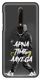 Amazon Brand - Solimo Designer Apna Time Ayega Design 3D Printed Hard Back Case Mobile Cover for Nokia 6 (2018)