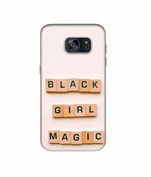 Amazon Brand - Solimo Designer Black Girl Magic 3D Printed Hard Back Case Mobile Cover for Samsung Galaxy S7 Edge