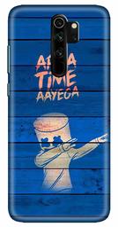 Amazon Brand - Solimo Designer Apna Time Ayega Design 3D Printed Hard Back Case Mobile Cover for Xiaomi Redmi Note 8 Pro