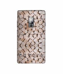 Amazon Brand - Solimo Designer No Hate On Wooden Block 3D Printed Hard Back Case Mobile Cover for OnePlus 2