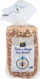 365 Everyday Value, Touch o' Honey Oat Bread, 24 oz