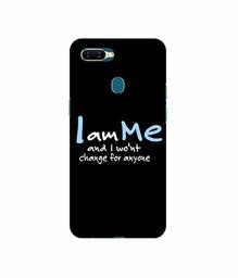 Amazon Brand - Solimo Designer Quotes 3D Printed Hard Back Case Mobile Cover for Oppo A7