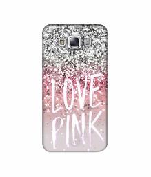 Amazon Brand - Solimo Designer Love Pink 3D Printed Hard Back Case Mobile Cover for Samsung Galaxy E7