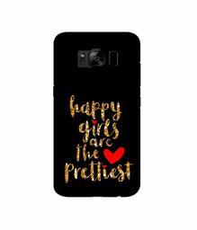 Amazon Brand - Solimo Designer Happy Girls are The Prettiest 3D Printed Hard Back Case Mobile Cover for Samsung Galaxy S8 Plus