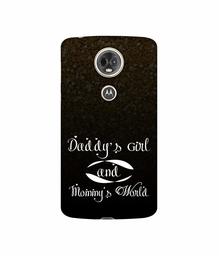 Amazon Brand - Solimo Designer Daddy's Girl and Mummy World 3D Printed Hard Back Case Mobile Cover for Motorola Moto E5 Plus