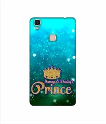 Amazon Brand - Solimo Designer Mummy & Daddy's Prince 3D Printed Hard Back Case Mobile Cover for Vivo V3 Max