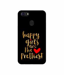 Amazon Brand - Solimo Designer Happy Girls are The Prettiest UV Printed Soft Back Case Mobile Cover for Oppo F5