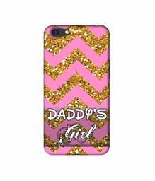 Amazon Brand - Solimo Designer Daddy's Girl 3D Printed Hard Back Case Mobile Cover for Oppo A71