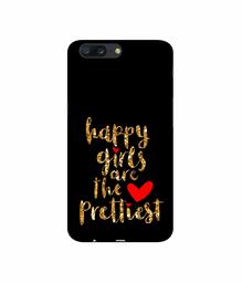 Amazon Brand - Solimo Designer Happy Girls are The Prettiest 3D Printed Hard Back Case Mobile Cover for Oneplus 5