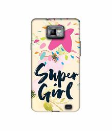 Amazon Brand - Solimo Designer Super Girl 3D Printed Hard Back Case Mobile Cover for Samsung Galaxy S2