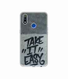 Amazon Brand - Solimo Designer Take It Easy UV Printed Soft Back Case Mobile Cover for Realme 3 Pro