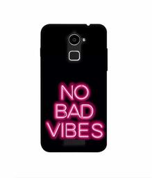 Amazon Brand - Solimo Designer No Bad Vibes 3D Printed Hard Back Case Mobile Cover for Coolpad Note 3 Lite