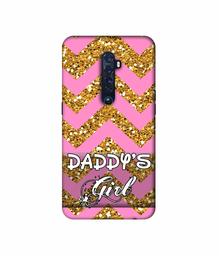 Amazon Brand - Solimo Designer Daddy's Girl 3D Printed Hard Back Case Mobile Cover for Oppo Reno 2