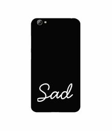 Amazon Brand - Solimo Designer Sad 3D Printed Hard Back Case Mobile Cover for Vivo Y66