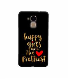 Amazon Brand - Solimo Designer Happy Girls are The Prettiest 3D Printed Hard Back Case Mobile Cover for Huawei Honor 5c