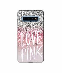 Amazon Brand - Solimo Designer Love Pink 3D Printed Hard Back Case Mobile Cover for Samsung Galaxy S10 Plus