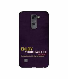 Amazon Brand - Solimo Designer Enjoy Your Life 3D Printed Hard Back Case Mobile Cover for LG Stylus 2