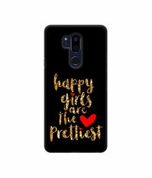 Amazon Brand - Solimo Designer Happy Girls are The Prettiest 3D Printed Hard Back Case Mobile Cover for LG G7 ThinQ