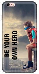 Amazon Brand - Solimo Designer Be Our Own Hero 3D Printed Hard Back Case Mobile Cover for Apple iPhone 6s Plus