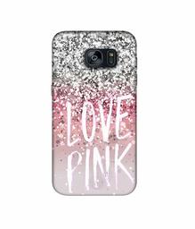 Amazon Brand - Solimo Designer Love Pink 3D Printed Hard Back Case Mobile Cover for Samsung Galaxy S7 Edge