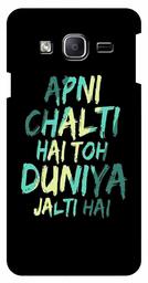 Amazon Brand - Solimo Designer Apni Chalti Hai Toh Duniya Jalthi Hai 3D Printed Hard Back Case Mobile Cover for Samsung Galaxy On5