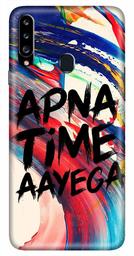 Amazon Brand - Solimo Designer Apna Time Ayega Design 3D Printed Hard Back Case Mobile Cover for Samsung Galaxy A20s