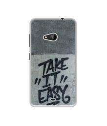 Amazon Brand - Solimo Designer Take It Easy UV Printed Soft Back Case Mobile Cover for Microsoft Lumia 535