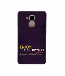 Amazon Brand - Solimo Designer Enjoy Your Life 3D Printed Hard Back Case Mobile Cover for Huawei Honor 5c