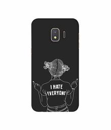 Amazon Brand - Solimo Designer I Hate Everyone 3D Printed Hard Back Case Mobile Cover for Samsung Galaxy J2 Core