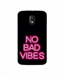 Amazon Brand - Solimo Designer No Bad Vibes 3D Printed Hard Back Case Mobile Cover for Motorola Moto E (3rd gen)