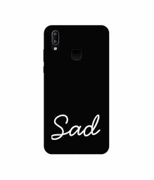 Amazon Brand - Solimo Designer Sad 3D Printed Hard Back Case Mobile Cover for Vivo Y95