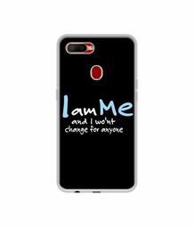 Amazon Brand - Solimo Designer Quotes UV Printed Soft Back Case Mobile Cover for Oppo A5s