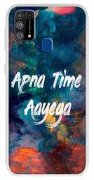 Amazon Brand - Solimo Designer Multicolor Apna Time Ayega Design Printed Soft Back Case Mobile Cover for Samsung Galaxy M31