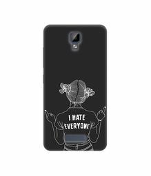 Amazon Brand - Solimo Designer I Hate Everyone 3D Printed Hard Back Case Mobile Cover for Gionee P7 Max