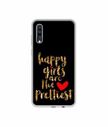 Amazon Brand - Solimo Designer Happy Girls are The Prettiest UV Printed Soft Back Case Mobile Cover for Samsung Galaxy A70