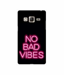 Amazon Brand - Solimo Designer No Bad Vibes 3D Printed Hard Back Case Mobile Cover for Samsung Z3