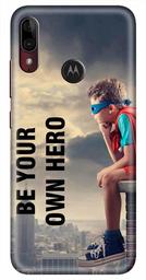 Amazon Brand - Solimo Designer Be Our Own Hero 3D Printed Hard Back Case Mobile Cover for Motorola Moto E6s / Motorola Moto E6 Plus