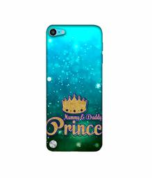 Amazon Brand - Solimo Designer Mummy & Daddy's Prince 3D Printed Hard Back Case Mobile Cover for Apple iPod Touch 5th Generation