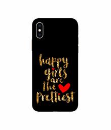 Amazon Brand - Solimo Designer Happy Girls are The Prettiest 3D Printed Hard Back Case Mobile Cover for Apple iPhone Xs Max