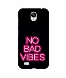 Amazon Brand - Solimo Designer No Bad Vibes 3D Printed Hard Back Case Mobile Cover for Vivo Y21L