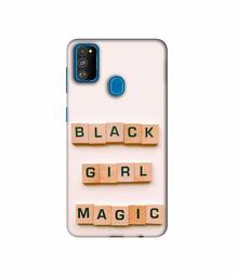 Amazon Brand - Solimo Designer Black Girl Magic 3D Printed Hard Back Case Mobile Cover for Samsung Galaxy M21 / M30s