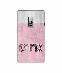 Amazon Brand - Solimo Designer Pink 3D Printed Hard Back Case Mobile Cover for OnePlus 2