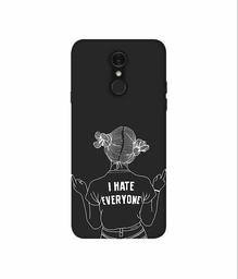 Amazon Brand - Solimo Designer I Hate Everyone 3D Printed Hard Back Case Mobile Cover for LG Q7