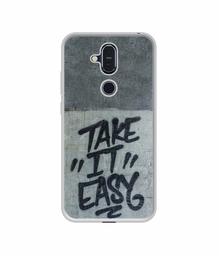 Amazon Brand - Solimo Designer Take It Easy UV Printed Soft Back Case Mobile Cover for Nokia 8.1