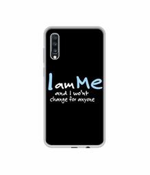 Amazon Brand - Solimo Designer Quotes UV Printed Soft Back Case Mobile Cover for Samsung Galaxy A70