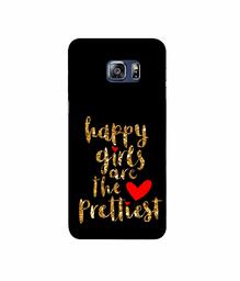 Amazon Brand - Solimo Designer Happy Girls are The Prettiest 3D Printed Hard Back Case Mobile Cover for Samsung Galaxy S6 Edge Plus