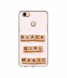 Amazon Brand - Solimo Designer Black Girl Magic 3D Printed Hard Back Case Mobile Cover for Oppo F5