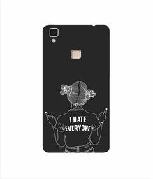 Amazon Brand - Solimo Designer I Hate Everyone 3D Printed Hard Back Case Mobile Cover for Vivo V3 Max