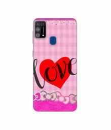 Amazon Brand - Solimo Designer Love Print On Cloth Pattern 3D Printed Hard Back Case Mobile Cover for Samsung Galaxy M31